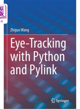 海外直订Eye-Tracking with Python and Pylink 使用Python和Pylink进行眼球追踪