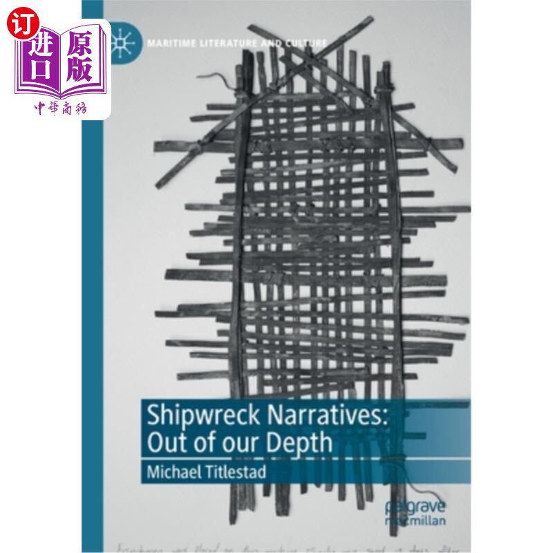海外直订Shipwreck Narratives: Out of Our Depth 海难叙述:超出我们的深度