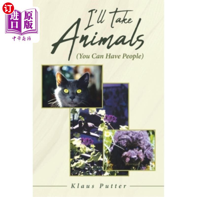 海外直订I'll Take Animals (You Can Have People) 我要动物(你可以带人)
