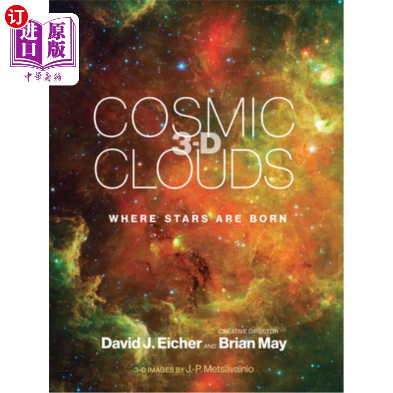 海外直订Cosmic Clouds 3-D: Where Stars Are Born 宇宙云3-D:恒星诞生的地方