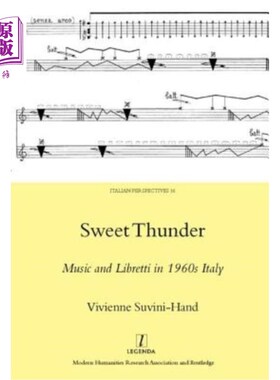 海外直订Sweet Thunder: Music and Libretti in 1960s Italy 甜雷：60年代意大利的音乐与唱词