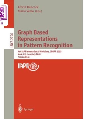 海外直订Graph Based Representations in Pattern Recognition: 4th Iapr International Works 基于图形表示的模式识别:第