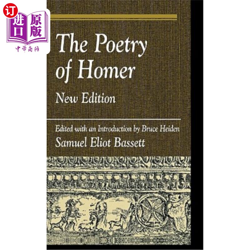 海外直订The Poetry of Homer: Edited with an Introduction by Bruce Heiden, New Edition 荷马诗歌：布鲁斯海登导论编辑