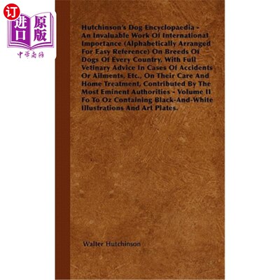 海外直订The Dog Encyclopaedia - An Invaluable Work of International Importance (Alphabet 《狗百科全书》——一本关于