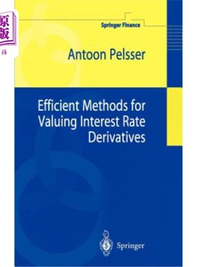 海外直订Efficient Methods for Valuing Interest Rate Derivatives 评估利率衍生工具的有效方法