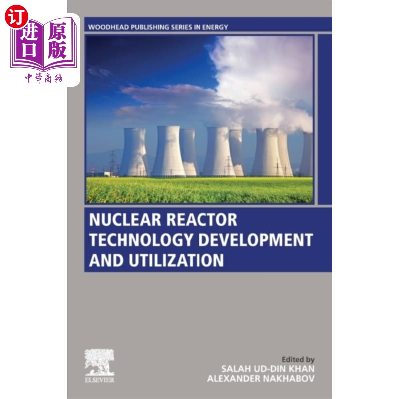 海外直订Nuclear Reactor Technology Development and Utili... 核反应堆技术开发与利用“，