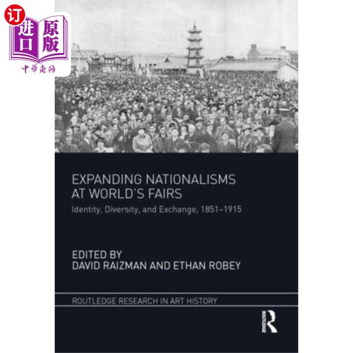 海外直订Expanding Nationalisms at World's Fairs 在世界博览会上扩大民族主义