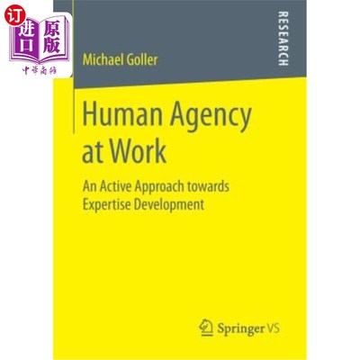 海外直订Human Agency at Work: An Active Approach Towards Expertise Development 工作中的人的能动性：促进专门知识发展的积
