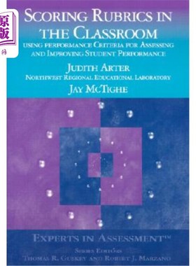 海外直订Scoring Rubrics in the Classroom: Using Performance Criteria for Assessing and I 课堂评分标准：使用绩效标准评