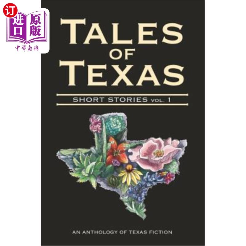 海外直订Tales of Texas: Short Stories, Volume 1 德克萨斯故事：短篇小说，第一卷