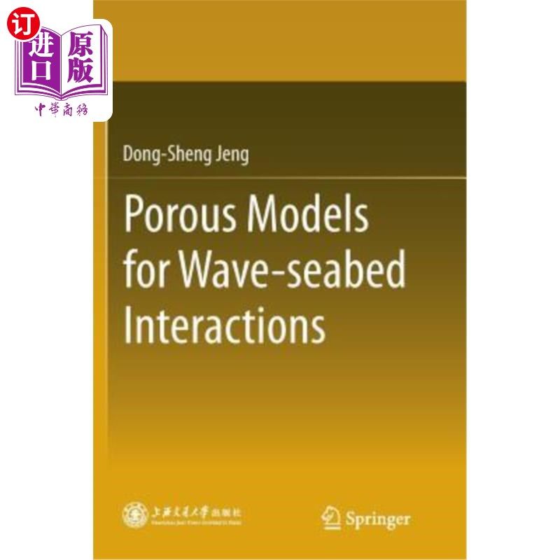 海外直订Porous Models for Wave-Seabed Interactions 波浪-海床相互作用的多孔模型