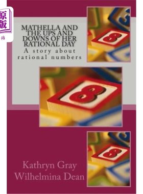 海外直订Mathella and the Ups and Downs of Her Rational Day: A story about rational numbe 马瑟拉和她理性日子的起起落