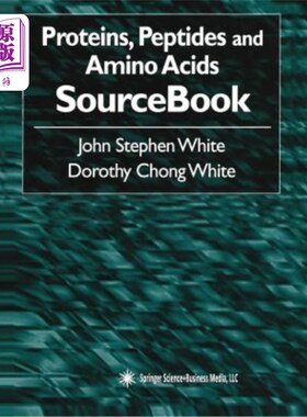 海外直订医药图书Proteins, Peptides and Amino Acids Sourcebook 蛋白质、肽和氨基酸原始资料