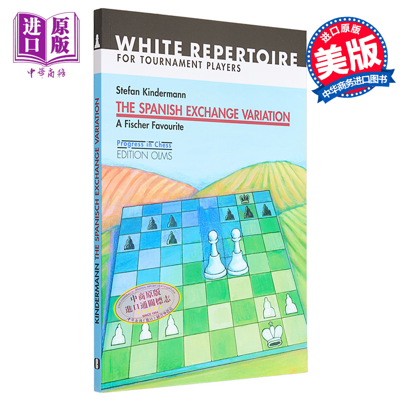 现货 西班牙语交换变奏曲 费舍尔的爱 国际象棋 Spanish Exchange Variation 英文原版 Stefan Kindermann 棋谱【中商原版】