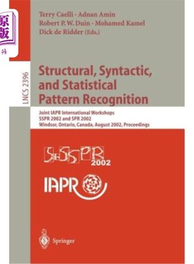海外直订Structural, Syntactic, and Statistical Pattern Recognition: Joint Iapr Internati 结构、句法和统计模式识别：