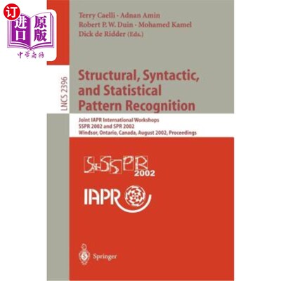 海外直订Structural, Syntactic, and Statistical Pattern Recognition: Joint Iapr Internati 结构、句法和统计模式识别：