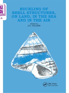 海外直订Buckling of Shell Structures, on Land, in the Sea and in the Air