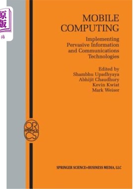 海外直订Mobile Computing: Implementing Pervasive Information and Communications Technolo 移动计算:实现普适信息和通