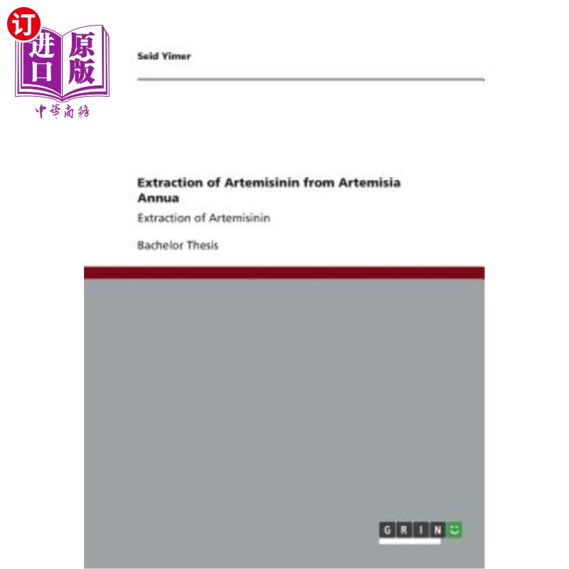 海外直订Extraction of Artemisinin from Artemisia Annua: Extraction of Artemisinin