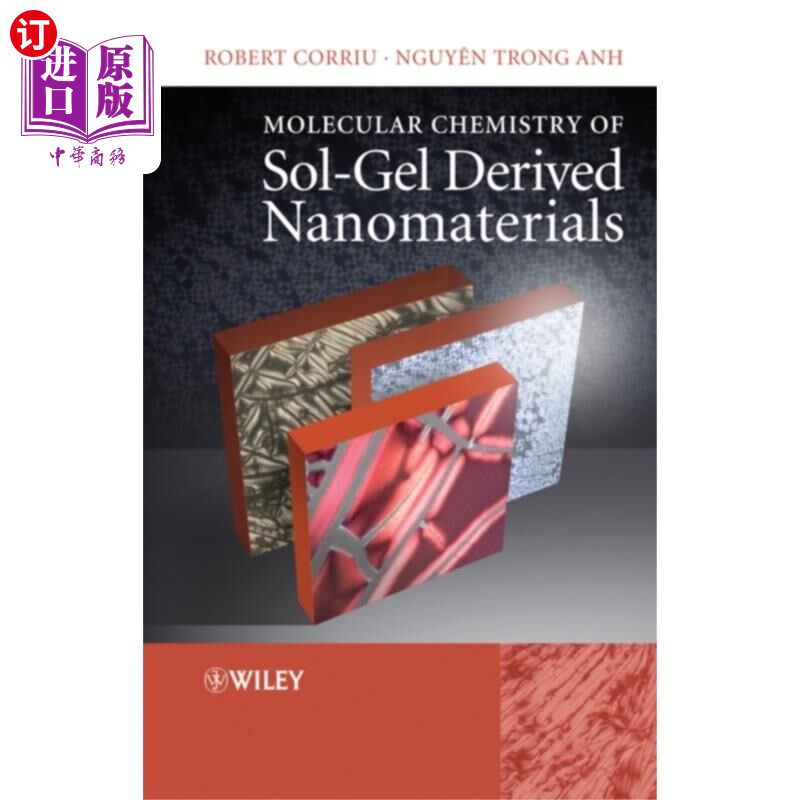 海外直订Molecular Chemistry of Sol-Gel Derived Nanomaterials 溶胶-凝胶纳米材料的分子化学