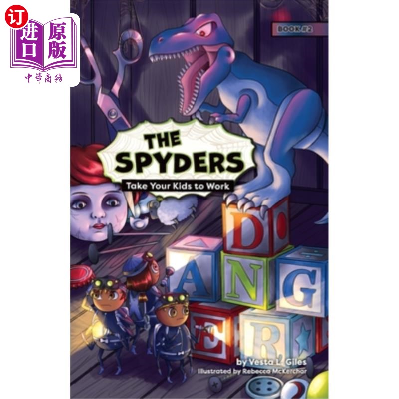 海外直订The Spyders: Take Your Kids to Work Spyders:带你的孩子去上班