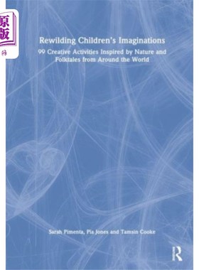 海外直订Rewilding Children's Imaginations 重塑孩子们的想象力