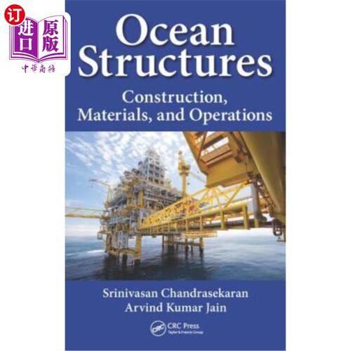 海外直订Ocean Structures: Construction, Materials, and Operations 海洋结构:建造、材料和操作