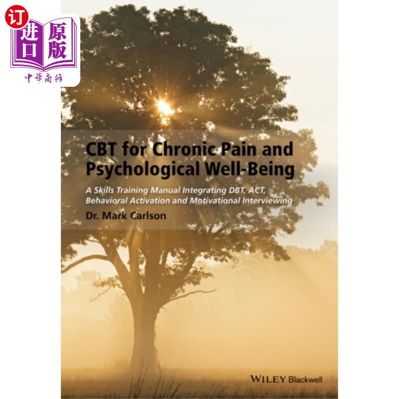 海外直订医药图书CBT for Chronic Pain and Psychological Well-Bein... CBT治疗慢性疼痛和心理健康-技能训练手册,整合DBT
