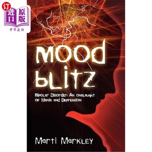 情绪闪电战：双相情感障碍：狂躁和 Bipolar Depression and Mania Onslaught Disorder Blitz 海外直订医药图书Mood