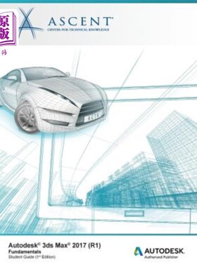 海外直订Autodesk 3ds Max 2017 (R1): Fundamentals: Autodesk Authorized Publisher Autodesk 3ds Max 20