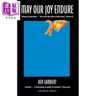 预售 愿我们的喜乐长存 梅迪奇斯奖 入围龚古尔奖 May Our Joy Endure 英文原版 Kev Lambert【中商原版】