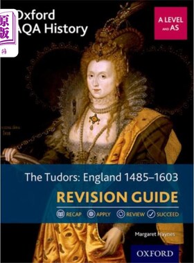 海外直订Oxford AQA History for A Level: The Tudors: Engl... 牛津AQA历史为A级:都铎王朝:英格兰1485-1603修订指南