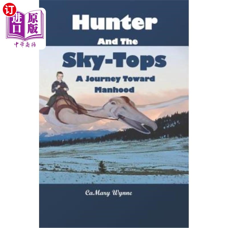 海外直订Hunter and the Sky-Tops: A Journey Toward Manhood 猎人与天空之巅：走向成年之旅