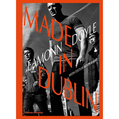 现货 伊蒙道尔 进口艺术 Eamonn Doyle: Made In Dublin【中商原版】