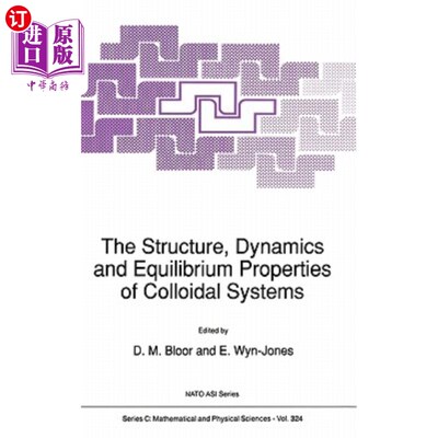 海外直订The Structure, Dynamics and Equilibrium Properties of Colloidal Systems 胶体体系的结构、动力学和平衡性质