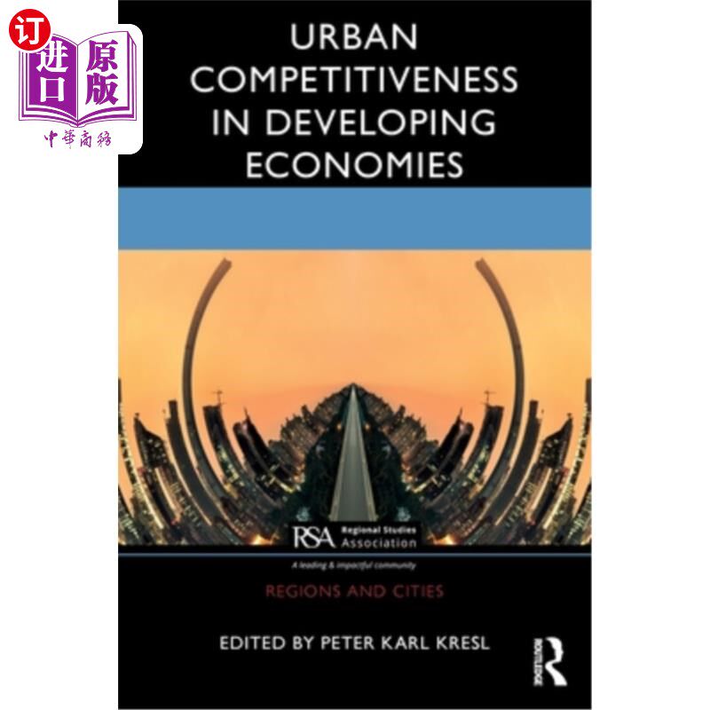 海外直订Urban Competitiveness in Developing Economies 发展中经济体的城市竞争力