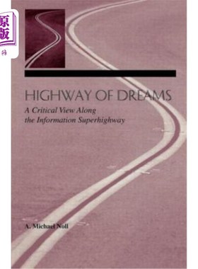 海外直订Highway of Dreams: A Critical View Along the Information Superhighway 梦想的高速公路:信息高速公路沿线的批判
