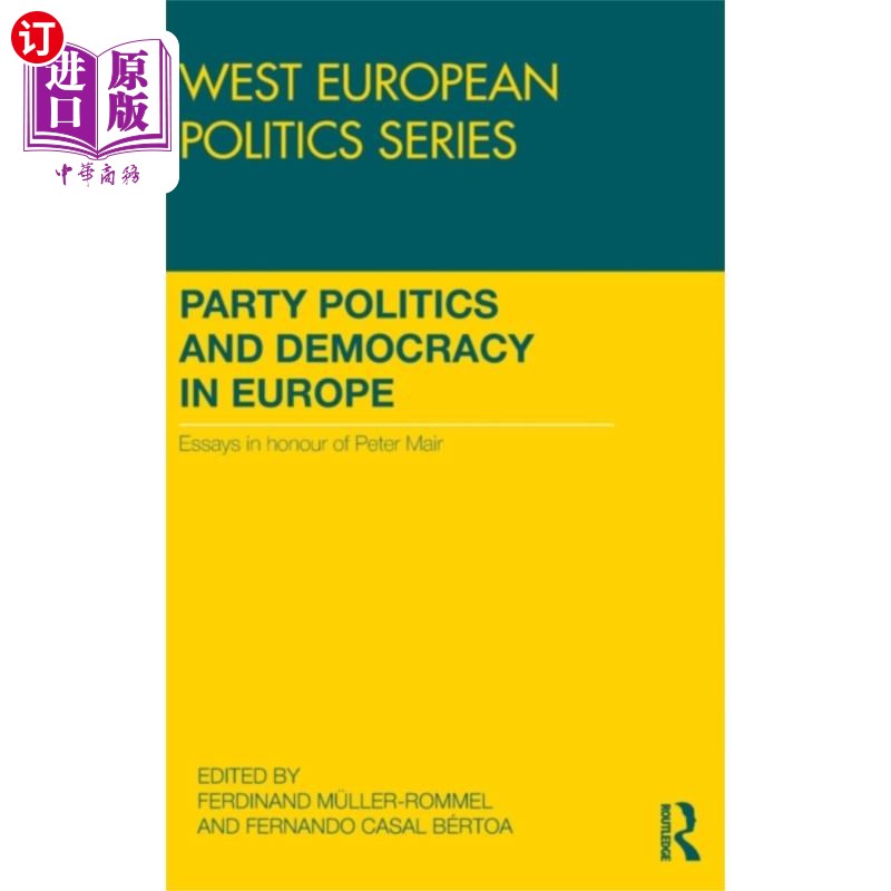 海外直订Party Politics and Democracy in Europe 欧洲的政党政治与民主