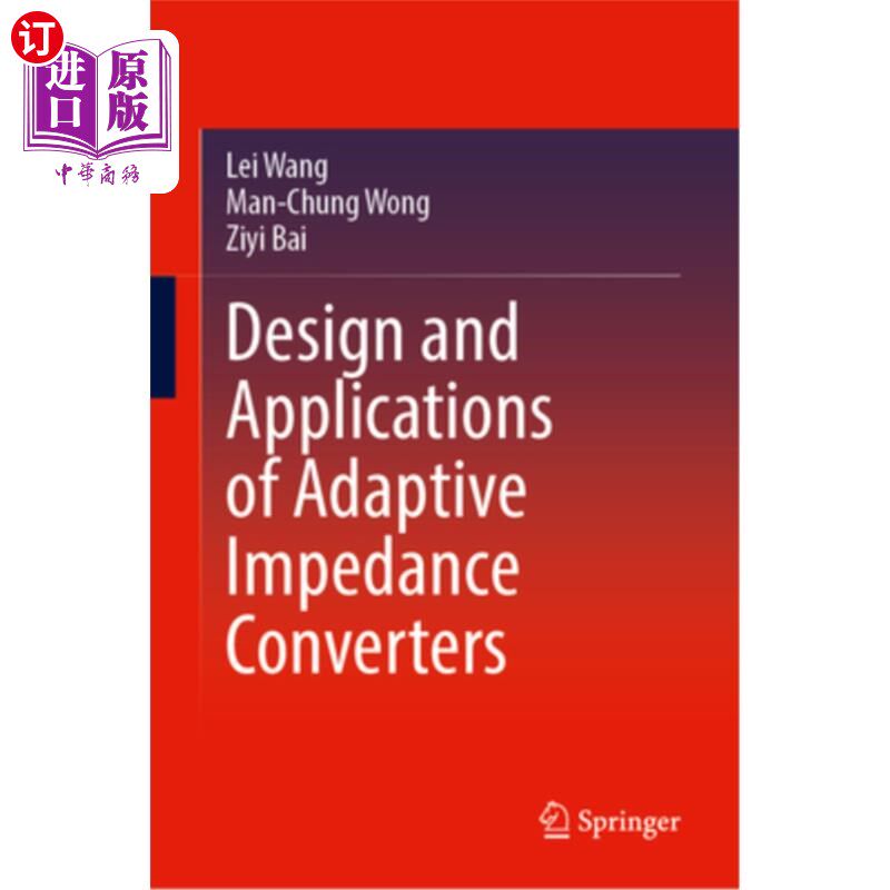 海外直订Design and Applications of Adaptive Impedance Converters 自适应阻抗变换器的设计与应用
