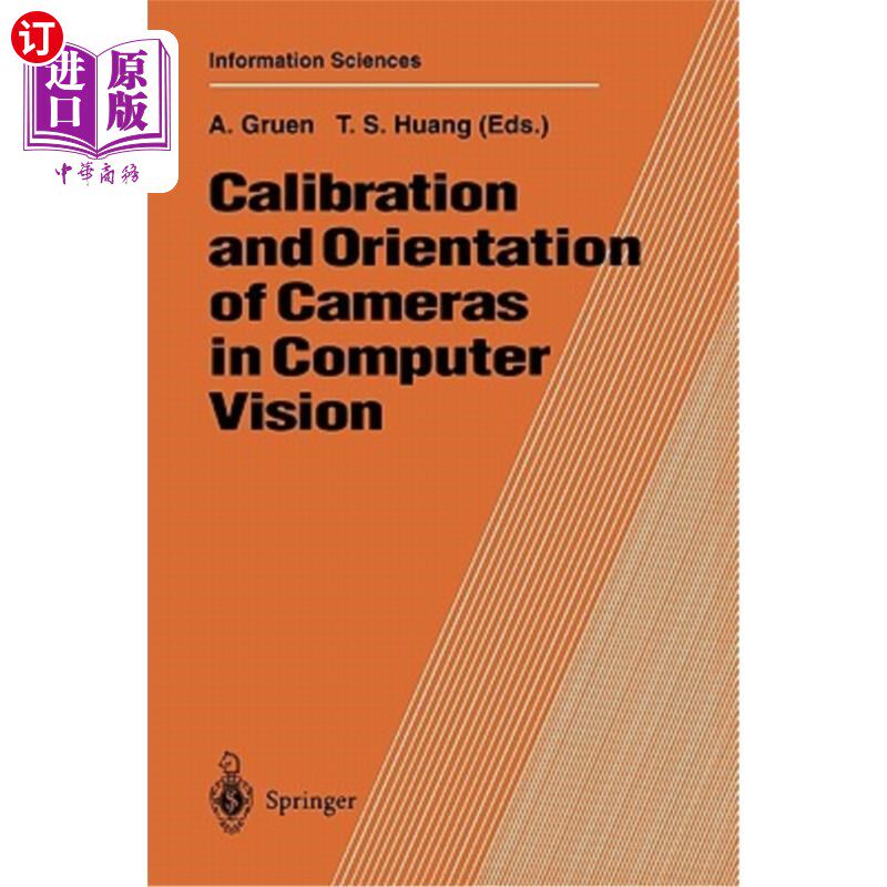 海外直订Calibration and Orientation of Cameras in Computer Vision 计算机视觉中摄像机的标定与定位