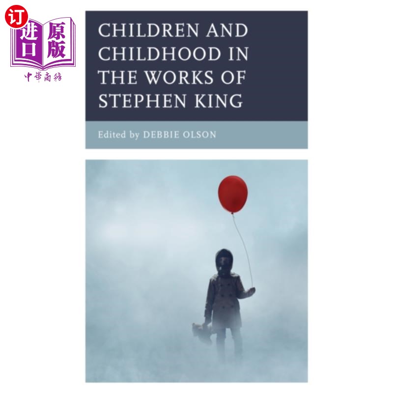 海外直订Children and Childhood in the Works of Stephen K...史蒂芬·金作品中的儿童和童年