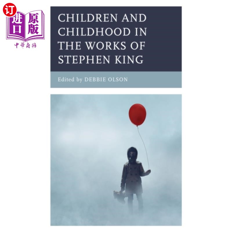 海外直订Children and Childhood in the Works of Stephen K... 史蒂芬·金作品中的儿童和童年