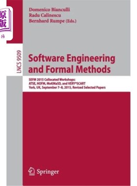 海外直订Software Engineering and Formal Methods: Sefm 2015 Collocated Workshops: Atse, H 软件工程和形式化方法：Sefm
