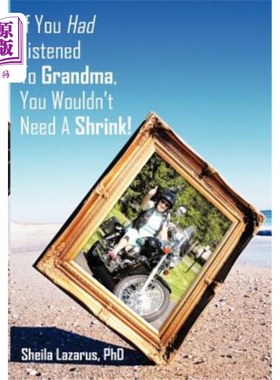 海外直订If You Had Listened To Grandma, You Wouldn't Need A Shrink! 如果你听了奶奶的话，你就不需要心理医生了！