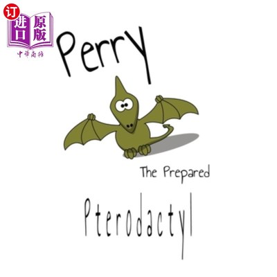 海外直订Perry The Prepared Pterodactyl 准备好的翼龙佩里