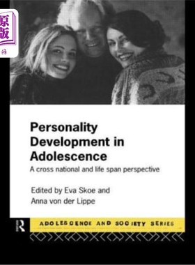 海外直订医药图书Personality Development in Adolescence: A Cross National and Lifespan Perspectiv 青少年的个性发展: