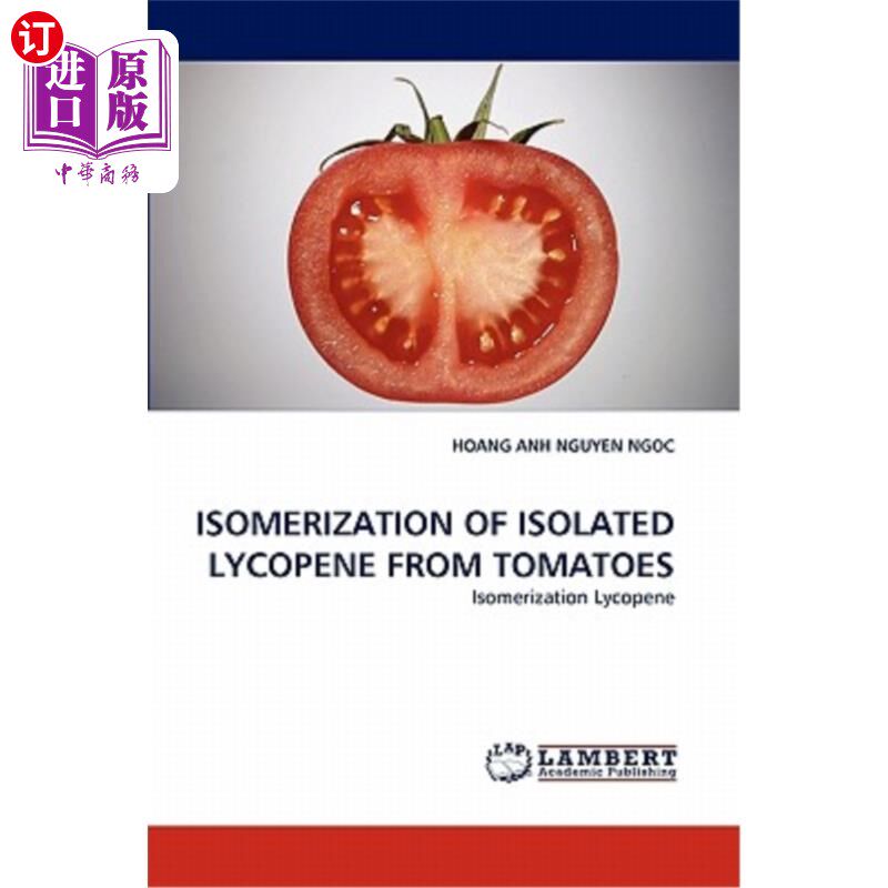 海外直订医药图书isomerization of isolated lycopene from tomatoes