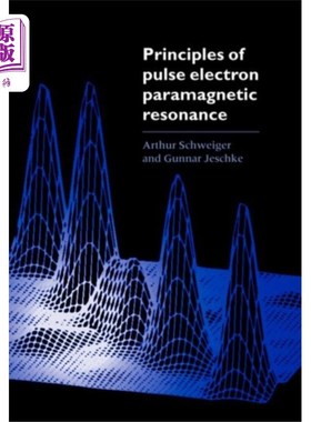 海外直订Principles of Pulse Electron Paramagnetic Resona... 脉冲电子顺磁共振原理