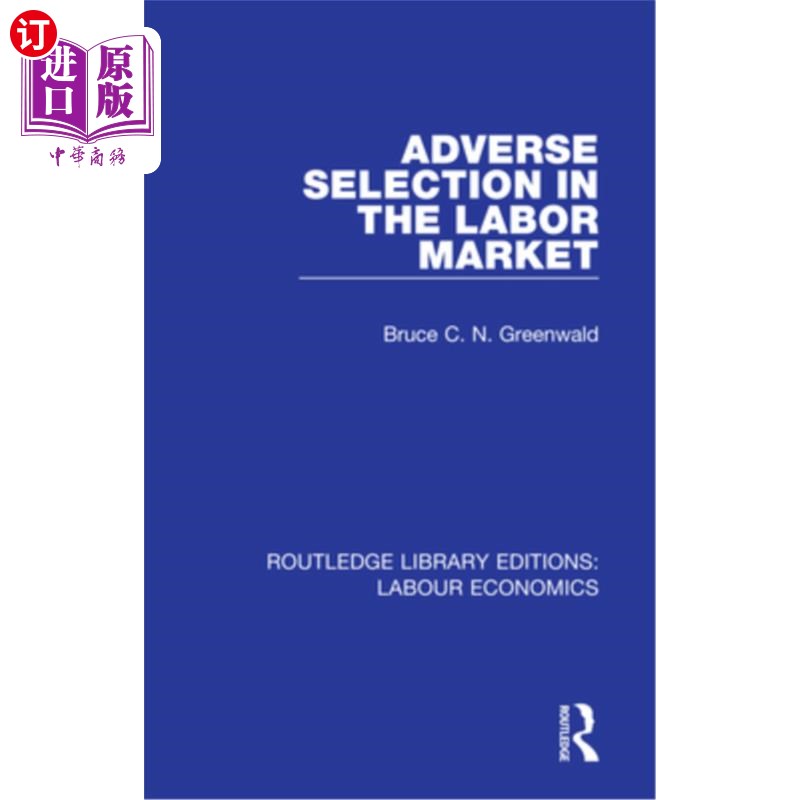 海外直订Adverse Selection in the Labor Market 劳动力市场的逆向选择