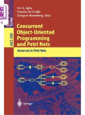 海外直订Concurrent Object-Oriented Programming and Petri Nets: Advances in Petri Nets 并行面向对象编程与Petr